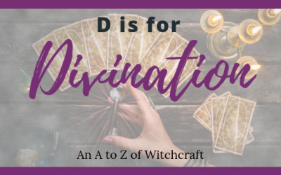 A to Z Witchcraft – D is for Divination